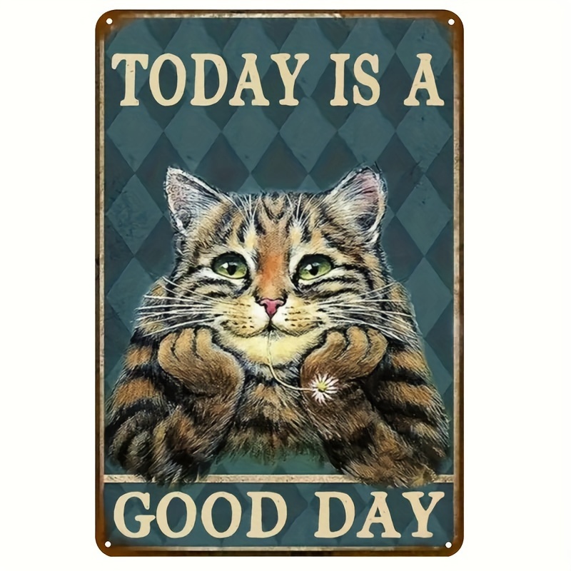 Home Bathroom Signs - 1個入り、ヴィンテージ風ボヘミアン調の金属製ウォールアートサイン。「今日は良い日だ」のメッセージと可愛らしい猫の模様が特徴。素朴な雰囲気で、お部屋のインテリアに最適。バスルームにも。